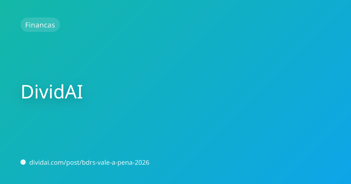 Capa do artigo BDRs valem a pena em 2026? Como acessar empresas globais sem abrir conta fora