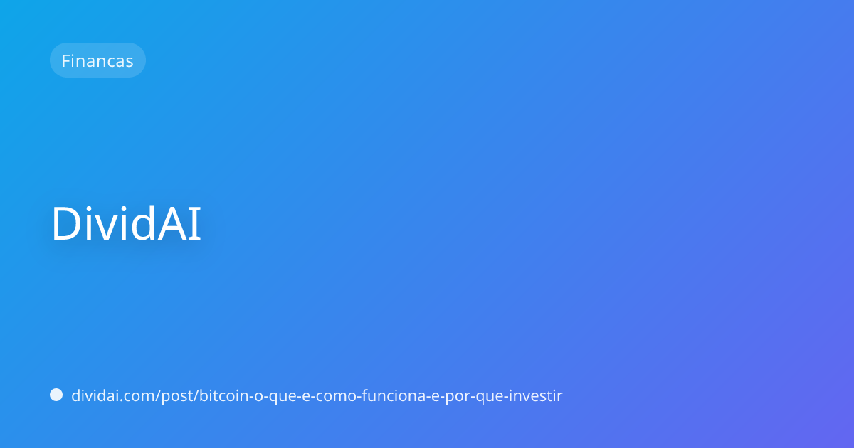 Capa do artigo Bitcoin: o que é, como funciona e por que tanta gente está investindo