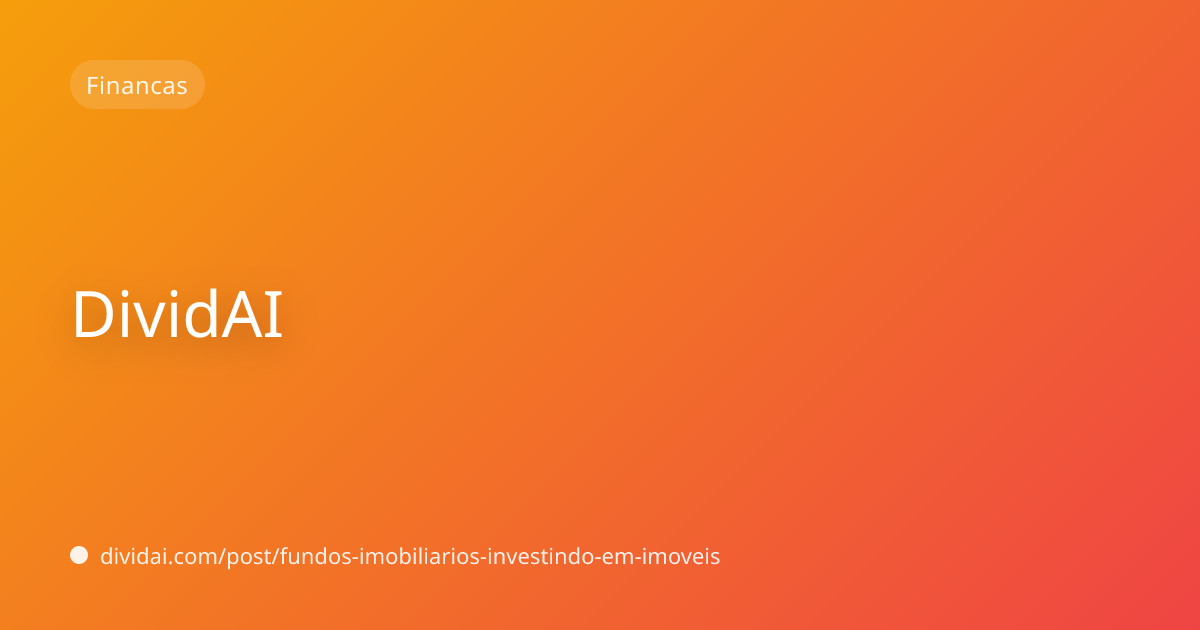 Capa do artigo Fundos imobiliários (FIIs): investindo em imóveis sem sujeira